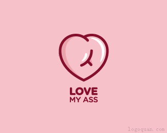 LOVE MY ASS